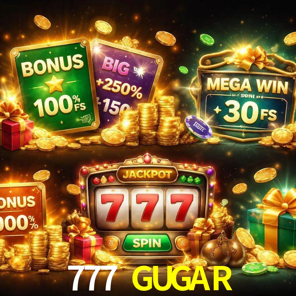 Tipos de bonos 777 GUGAR incluyendo recompensas de bienvenida y promociones continuas