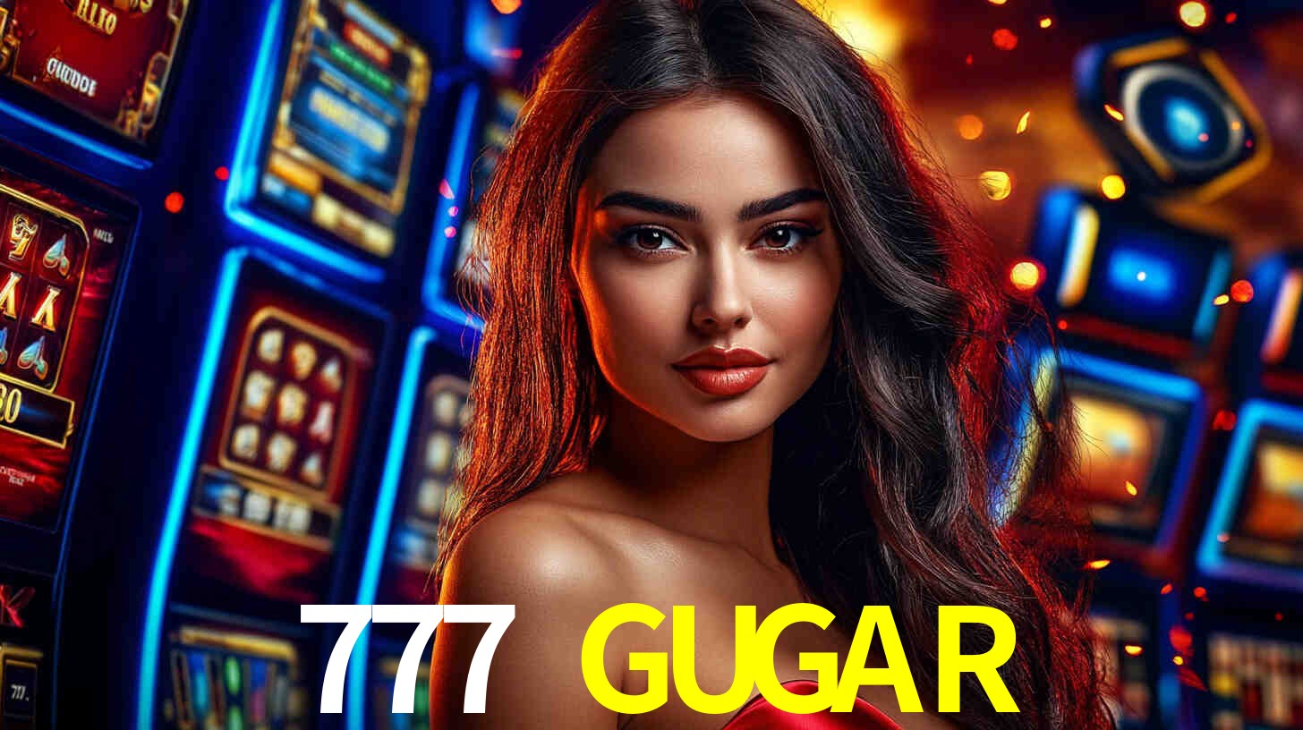 Página principal de 777 GUGAR Casino con juegos en vivo y tragamonedas para México